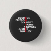 Courage Freedom Diversity Rights Kindness Button (Vorderseite)