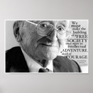 "Courage", Friedrich A. Hayek Poster