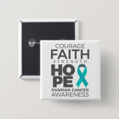 Courage Glaube Kraft Hoffnung Ovarielles Bewusstse Button (Vorne & Hinten)