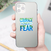 Courage over fear aufkleber (Telefon)