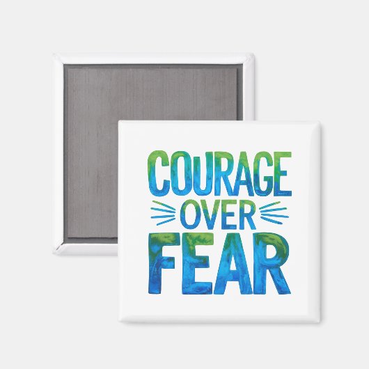 Courage over fear magnet (Vorderseite/Rückseite)