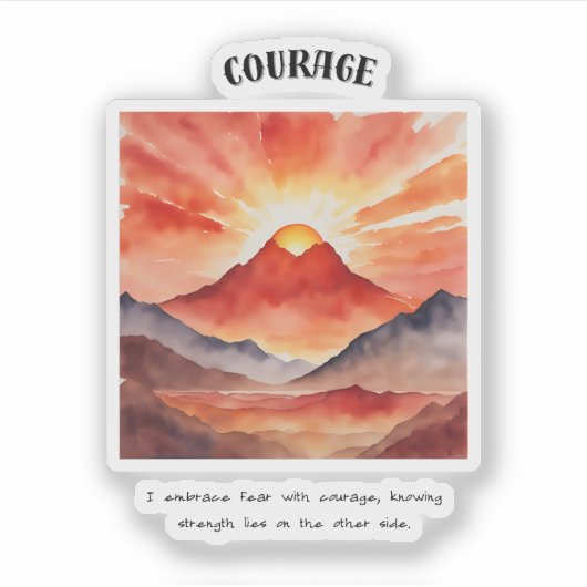 Courage Positive Affirmation Aufkleber (Vorderseite)
