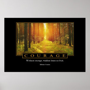 Courage Poster: Baltasar Gracian Poster