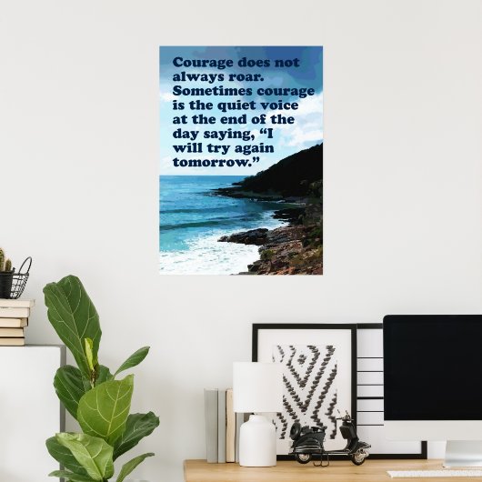 Courage rost nicht immer Poster (Heimbüro)