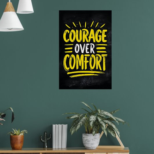 Courage über Komfort - Motivierend Angebot Poster (Wohnzimmer 1)