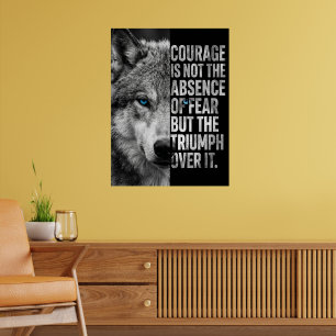 „Courage Zitat Wolf Design – Motivierend“ Poster