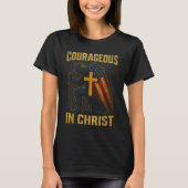 Courageous In Christ Knight Cross Patriotic Usa Fl T-Shirt (Vorderseite)