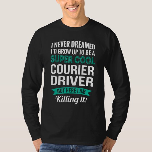 Courier Driver   Appreciation T-Shirt (Vorderseite)