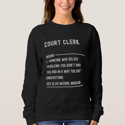 Court Clerk Definition Shirts Funny Job Title (Vorderseite)