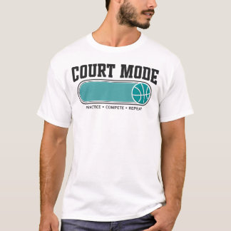 Court Mode On Basketball Streetwear T-Shirt