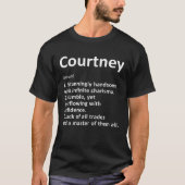 Courtney Definition Personalisiert Name Funny Birt T-Shirt (Vorderseite)