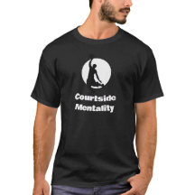 Courtside Mentality Basketball-T-Shirt