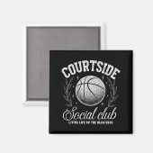 Courtside Social Club Basketball Bleachers Life Qu Magnet (Vorderseite/Rückseite)