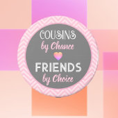 Cousin! Besondere Freundschaftsgeschenk Magnet