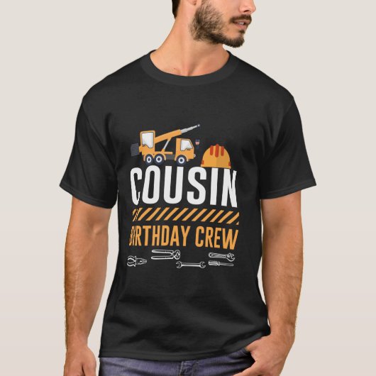 Cousin Birthday Crew Construction Bda T-Shirt (Vorderseite)