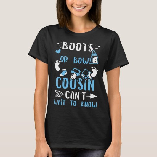 Cousin Boots Or Bows Cousin Can't Wait To Know Bab T-Shirt (Vorderseite)