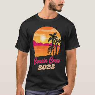 Cousin Crew 2022 Sommerferien Beach Matching Fa T-Shirt