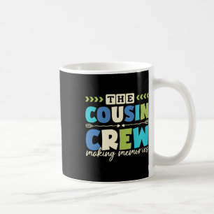 Cousin Crew 2025 Erinnerungen Familienurlaub C Kaffeetasse