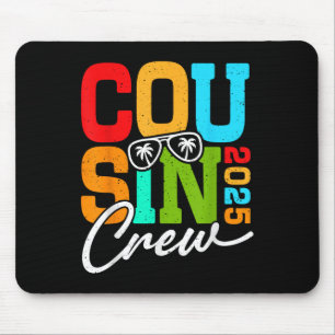 Cousin Crew 2025 für Familienurlaub und Urlaub Mousepad
