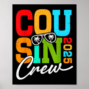 Cousin Crew 2025 für Familienurlaub und Urlaub Poster