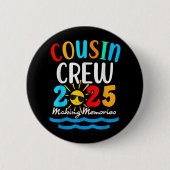 Cousin Crew 2025 Sommerferien Beach Familienausflu Button (Vorderseite)