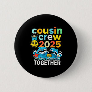 Cousin-Crew 2025 Sommerferien Strand Familienreise Button