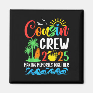 Cousin Crew 2025 Wiedersehen-Urlaub Matching Magnet