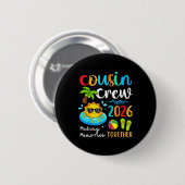 Cousin Crew 2026 Gemeinsam Erinnerungen schaffen S Button (Vorne & Hinten)