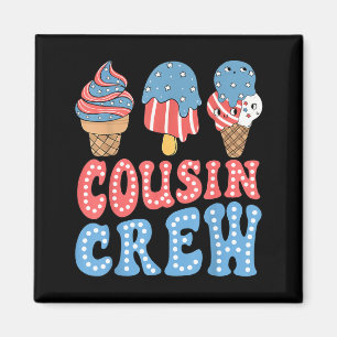 Cousin Crew 4. Juli Eiscreme Patriotische Familie Magnet