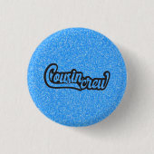 Cousin Crew Button (Vorderseite)