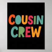 Cousin Crew Family Matching Funny Cousin Team Girl Poster (Vorne)
