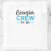 COUSIN CREW FÜR LEBEN OVALER AUFKLEBER (Tasche)