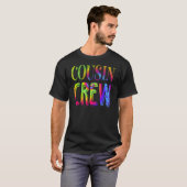 Cousin Crew Gefärbte Krawatte Freunde Familienurla T-Shirt (Vorne ganz)