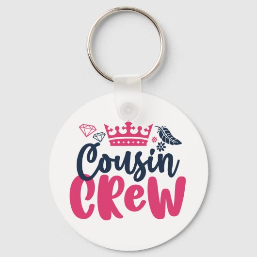 Cousin Crew Girls and Boys Family Wiedersehen Schlüsselanhänger (Vorderseite)