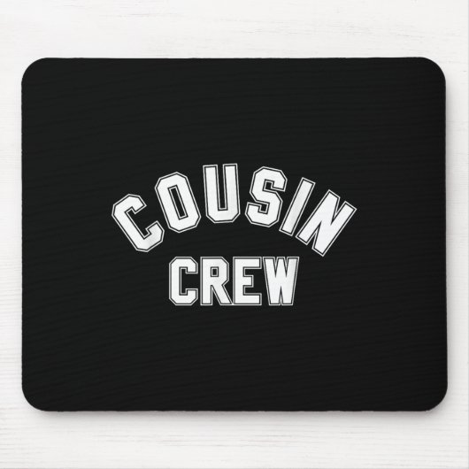 Cousin Crew Kinder Frauen Männer Mädchen Funny Ges Mousepad (Vorne)