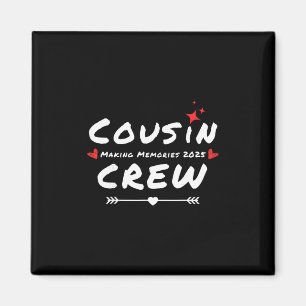 Cousin Crew macht Erinnerungen 2025 Familientreffe Magnet