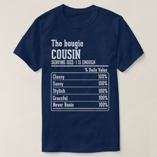 Cousin Crew Nutritional Facts the Bougie Cousin T- T-Shirt (Design vorne)