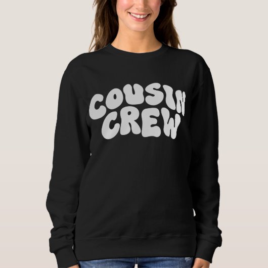 Cousin Crew | Retro Matching Cousin Family Wieders Sweatshirt (Vorderseite)