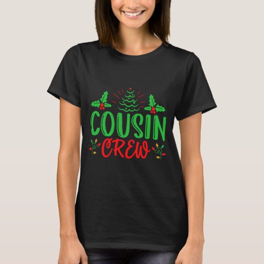Cousin Crew T Shirt (Vorderseite)