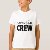 Cousin Crew T-Shirt (Vorderseite)