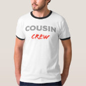 Cousin Crew T-Shirt (Vorderseite)