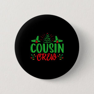 Cousin Crew T-Shirt Button