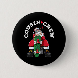 Cousin Crew Weihnachten Santa Claus Skateboard Mat Button