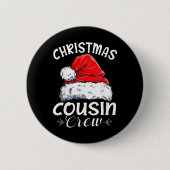 Cousin Crew Weihnachtsfamilie Matching Weihnachten Button (Vorderseite)