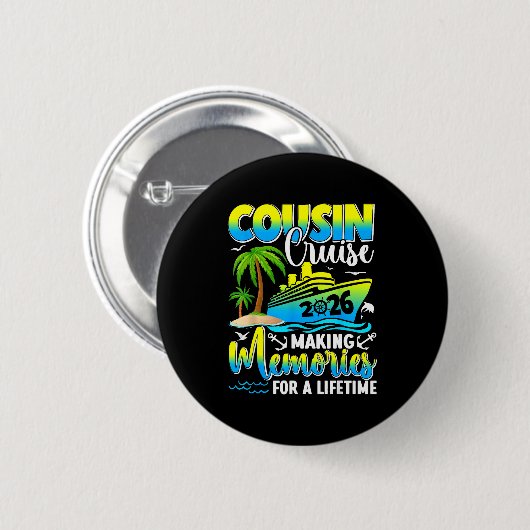 Cousin Cruise 2026 Making Memories For A Lifetime Button (Vorne & Hinten)