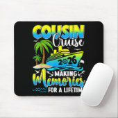 Cousin Cruise 2026 Making Memories For A Lifetime Mousepad (Mit Mouse)