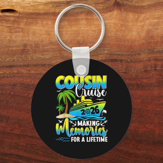 Cousin Cruise 2026 Making Memories For A Lifetime  Schlüsselanhänger (Vorderseite)