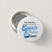 Cousin Cruise Crew Button (Vorne & Hinten)