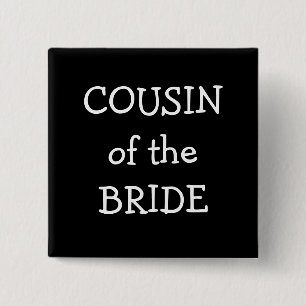 Cousin der Braut Button