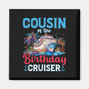 Cousin der Geburtstagskreuzung Funny Cruise Birthd Magnet